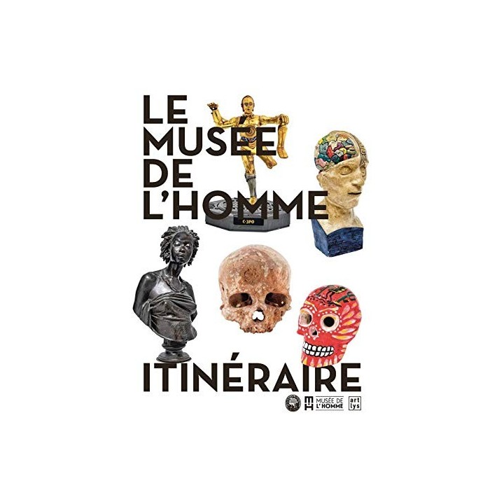 Le Musée de l'homme : Itinéraire